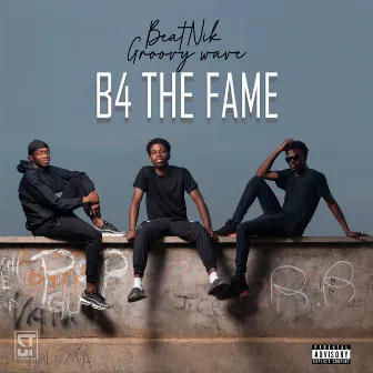 B4 The Fame by BeatNik Groovy wave