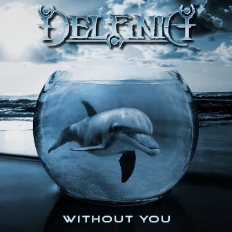 Without You by Delfinia