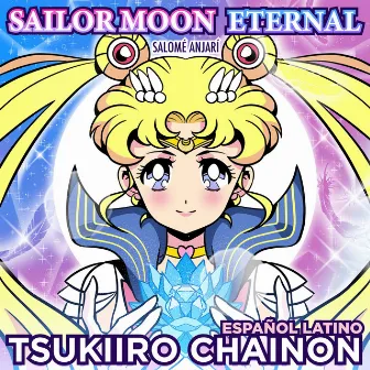 Tsukiiro Chainon (Sailor Moon Eternal Español Latino) by Salomé Anjarí