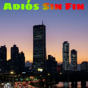 Adios Sin Fin by Ferjoz Oficial