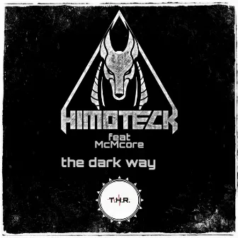 The Dark Way by Himoteck