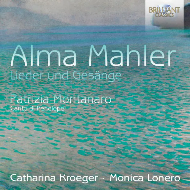 Alma Mahler Lieder und Gesänge