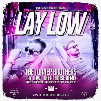 Lay Low - The next room house mix by The Turner Brothers