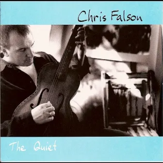 The Quiet by Chris Falson