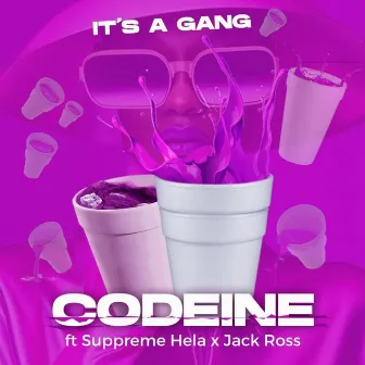 Codeine by It's a Gang