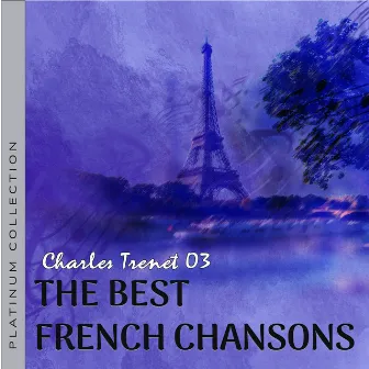 Las Mejores Canciones Francesas, French Chansons: Charles Trenet 3 by Charles Trenet