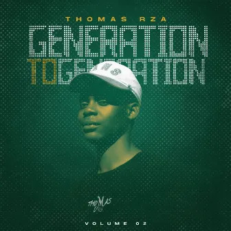 Generation to Generation (Volume 2) by Thomas rza