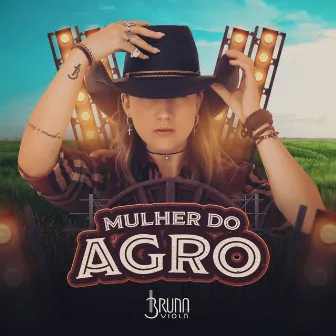 Mulher do Agro by Bruna Viola