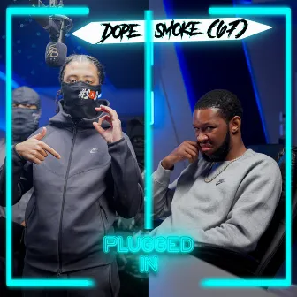 dopesmoke (67) x Fumez The Engineer - Plugged In by dopesmoke