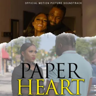 Dennis Reed II Presents Paper Heart (Official Motion Picture Soundtrack) by DRII Productions