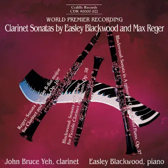 Blackwood / Reger: Clarinet Sonatas by Easley Blackwood