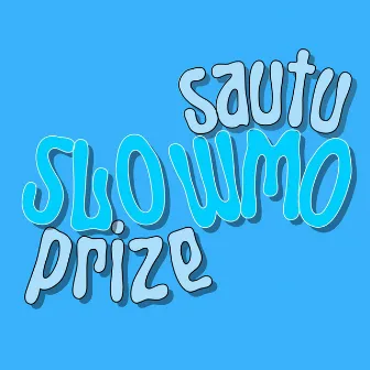 SlowMo by Sautu