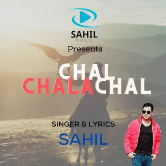 Chal Chalachal by Sahil