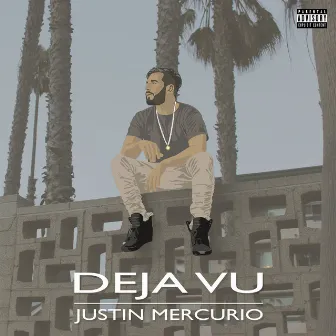 Deja Vu by Justin Mercurio