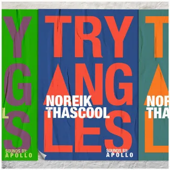 TryAngles by Noreik Thascool