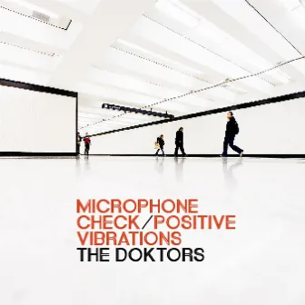 Microphone Check Positive Vibrations by The Doktors