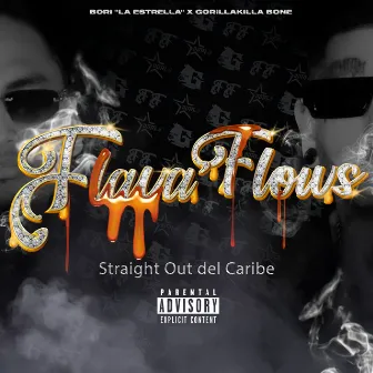 Flava’ Flows: Straight Out del Caribe by Bori 