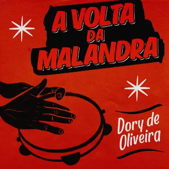 A Volta da Malandra by Dory de Oliveira