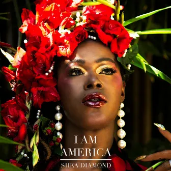 I Am America by Shea Diamond