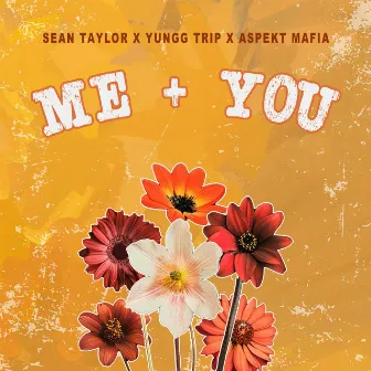 Me + You by Aspekt Mafia