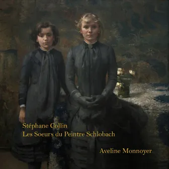 Les soeurs du peintre Schlobach by Stéphane Collin