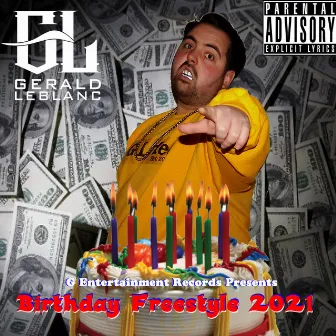 Birthday Freestyle 2021 by Gerald LeBlanc