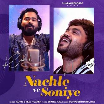 Nachle Ve Soniye by Rahul Das