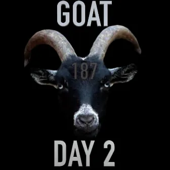 GOAT DAY 2 by Wordplay 187