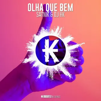 Olha Que Bem by SATNIK