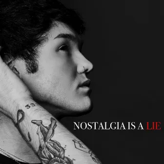 Nostalgia Is A Lie by Goody Grace