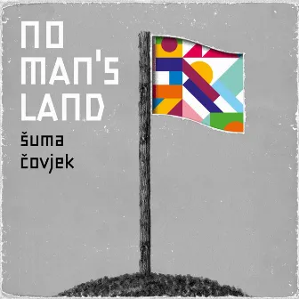 No Man's Land by Šuma Čovjek