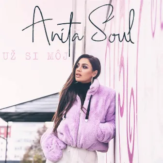 Už si môj by Anita Soul