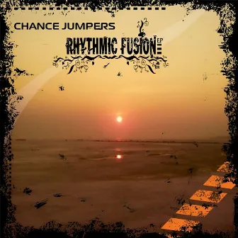 Rhythmic Fusion EP by Chance Jumpers