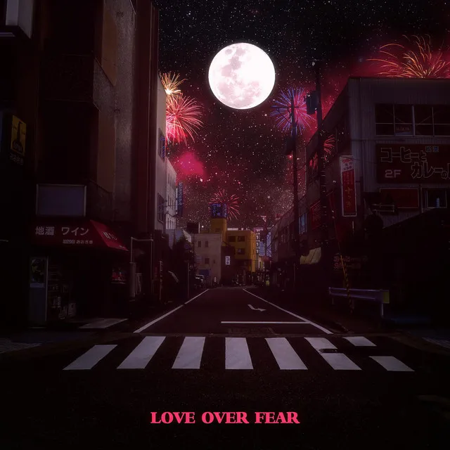 Love Over Fear