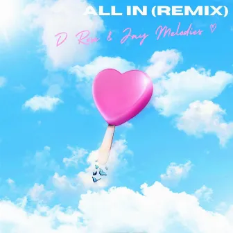 ALL IN (Remix) by D Rose