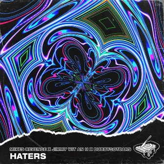 Haters by Mikes Revenge