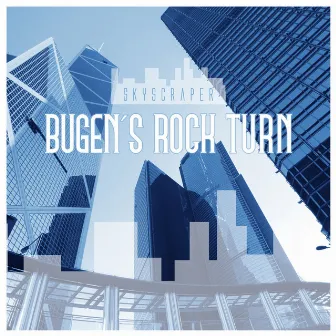 Skyscraper by Bugen's Rock Turn