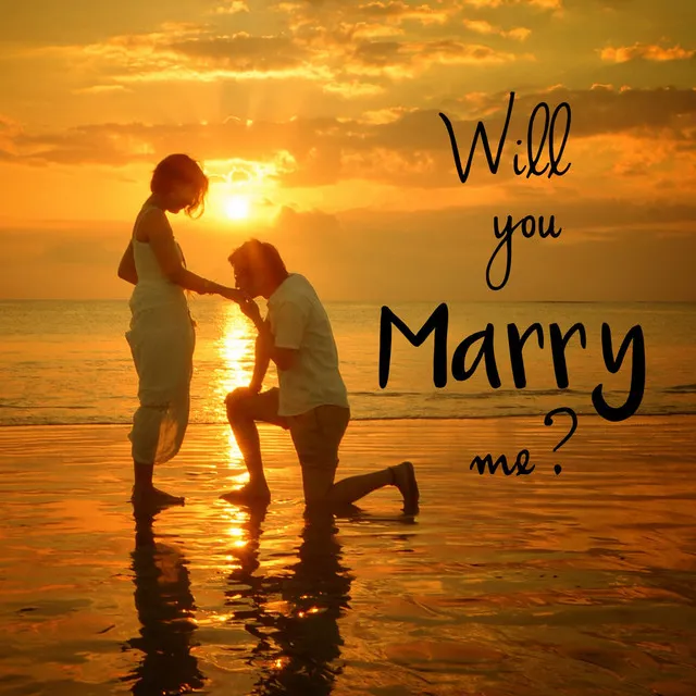 Will You Marry Me