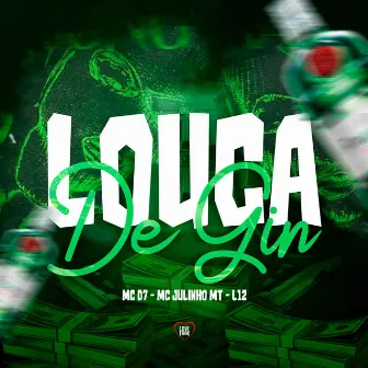 Louca de Gin by Mc D7