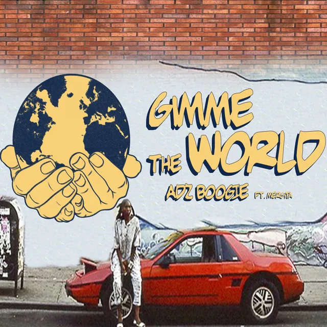 Gimme The World