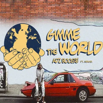 Gimme The World by ADZ BOOGIE