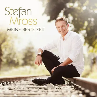 Meine Beste Zeit by Stefan Mross