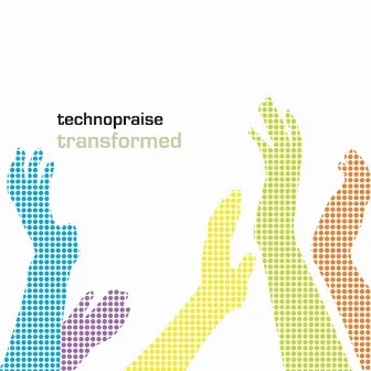 Transformed (Extended Edition) by Technopraise