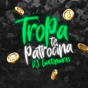 A Tropa Te Patrocina by Fera Entretenimento