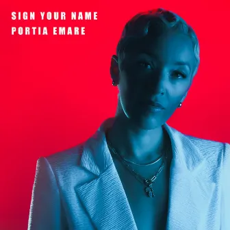 Sign Your Name by Portia Emare