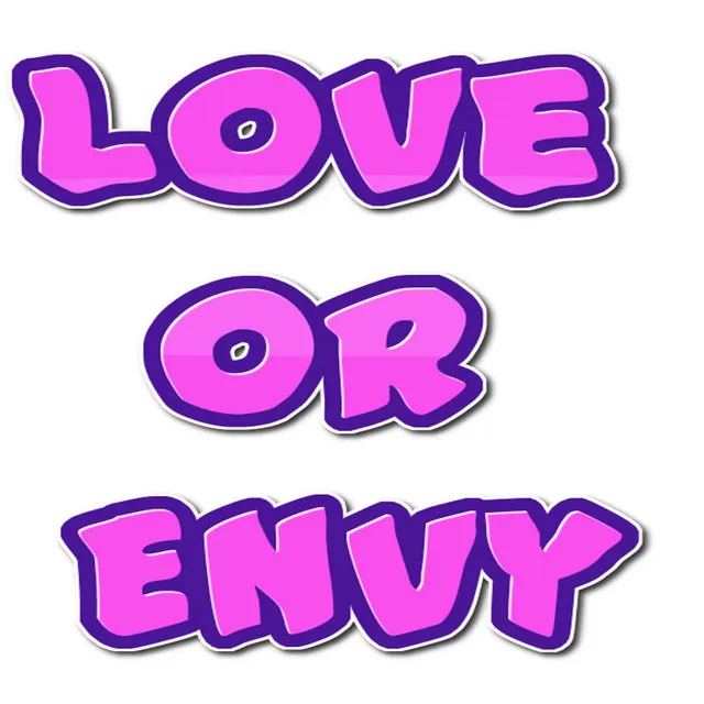 Love or Envy