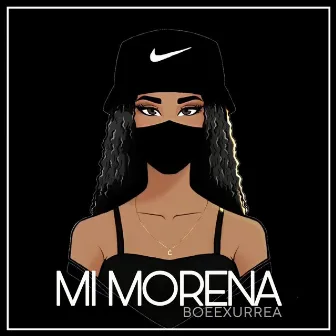 Mi Morena by BOEEXURREA