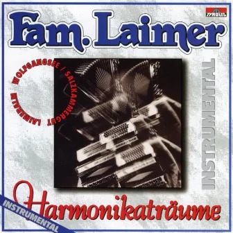 Harmonikaträume by Fam. Laimer