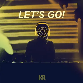 Let's Go! by Kevin Reinoso