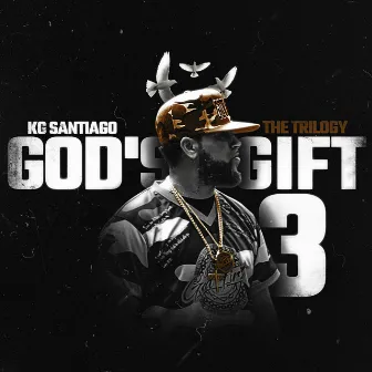 GOD's Gift 3 (The Trilogy) by KG Santiago